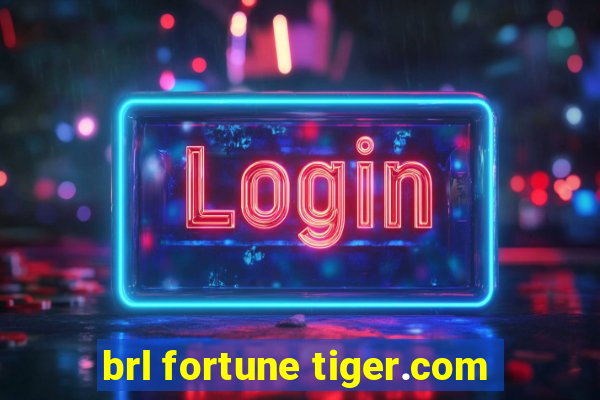 brl fortune tiger.com